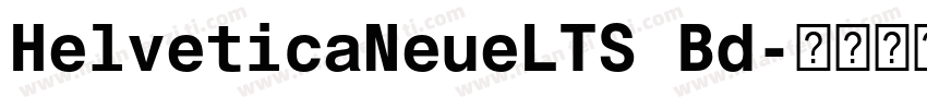 HelveticaNeueLTS Bd字体转换